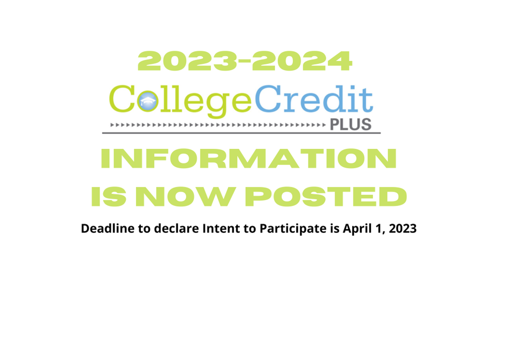 2023 2024 College Credit Plus Information is now posted - visit the read more link for more info.