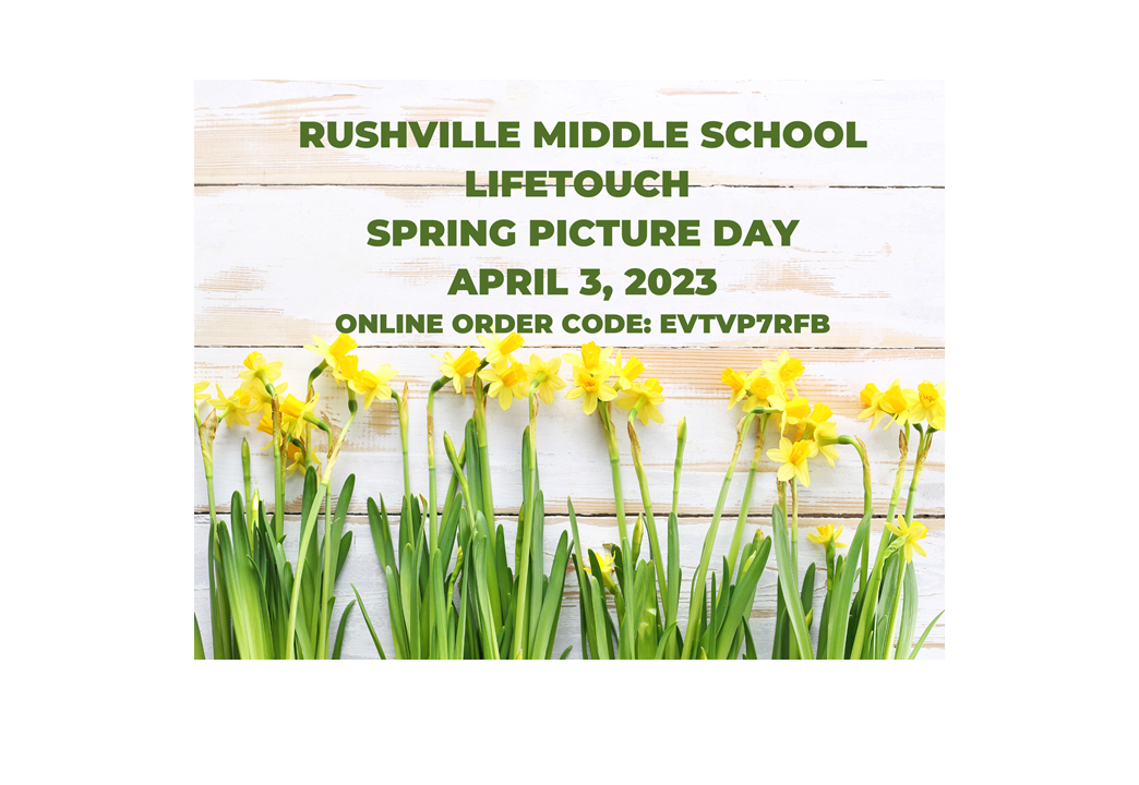 RUSHVILLE SPRING PICTURE DAY APRIL 3 - ONLINE ORDER CODE EVTVP7RFB