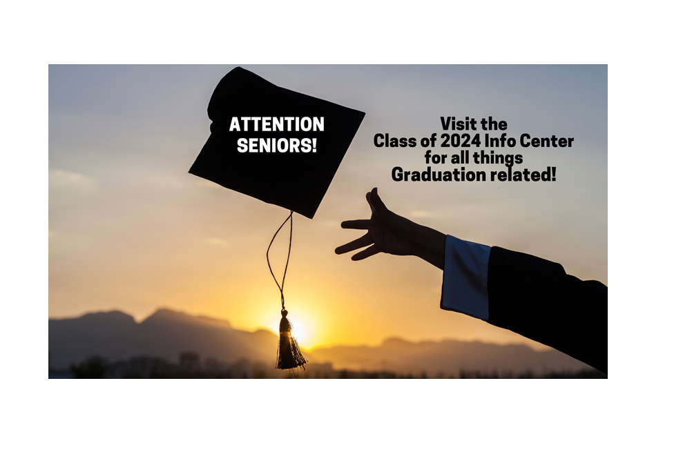 Class of 2024 Info Center now updated with graduation information.